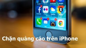 Cách chặn quảng cáo khi lướt web trên iPhone