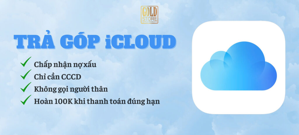 Mua iPhone trả góp qua iCloud, hỗ trợ tín dụng