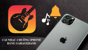 Cách cài nhạc chuông cho iPhone bằng Garageband mới nhất